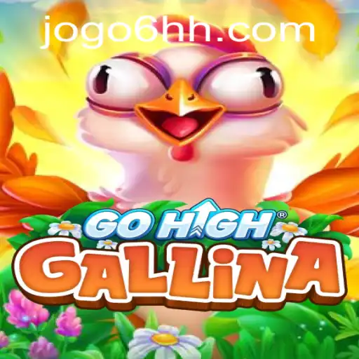 GoHighGallina: The Exciting Rise of a New Game Phenomenon